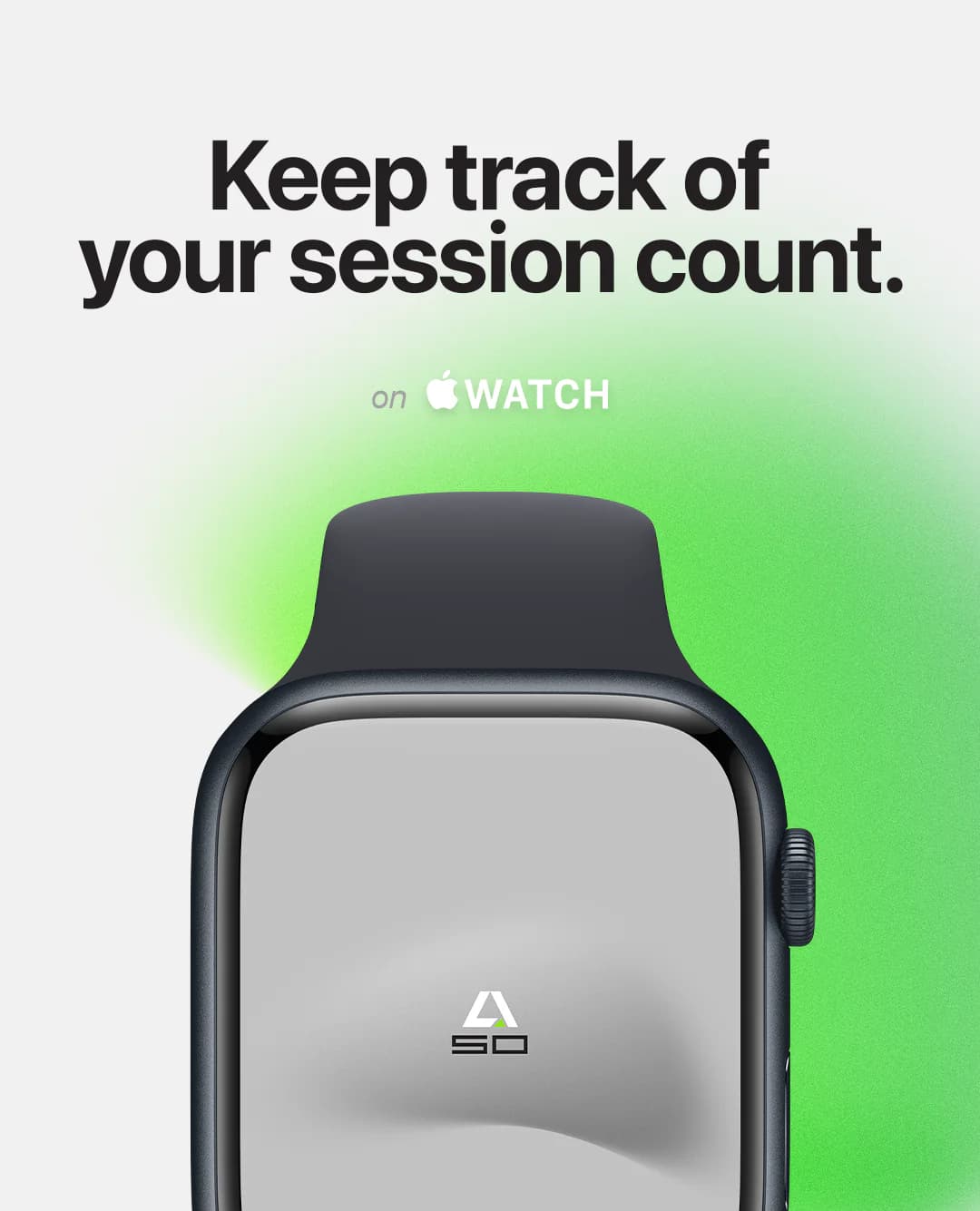 Apple Watch session count campaign on a green glow